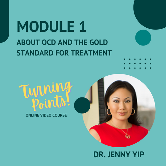 Module 1 - About OCD the Gold Standard for Treatment